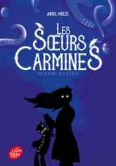 Les soeurs Carmines, tome 3 : Dolorine à l'école