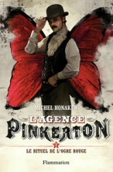 L'agence Pinkerton, tome 2 : Le rituel de l'ogre rouge