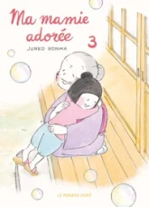 Ma mamie adorée, tome 3