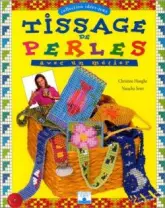 Tissages de perles avec un métier