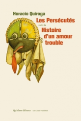 Les Persécutés - Histoire d'un amour trouble