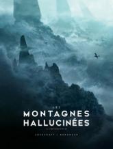 Les Montagnes hallucinées - Intégrale (illustrée)