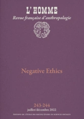 L'Homme n° 243-244 - Negative Ethics