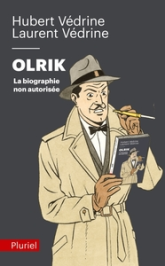 Olrik, la biographie non autorisée