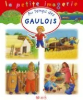 La petite imagerie : Au temps des Gaulois
