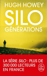 Silo, tome 3 : Générations
