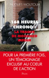 168 heures chrono : la traque de Mohamed Merah