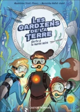 Les Gardiens de la Terre, tome 2 : Alerte à la marée noire