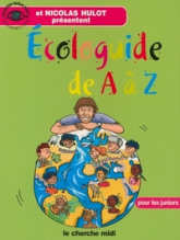 Ecologuide de A à Z : Pour les juniors