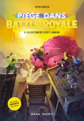 Piégé dans Battle Royale, tome 4 : La section de Lucky Landing