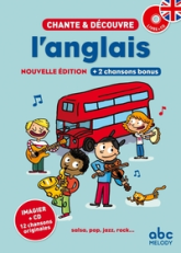 Chante et découvre : L'anglais, volume 1