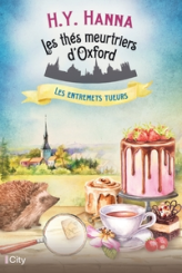 Les thés meurtriers d'Oxford, tome 6 : Les entremets tueurs