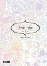 L'ère des cristaux, tome 10