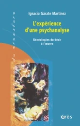 L'expérience d'une psychanalyse