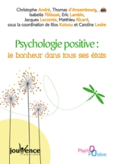 Psychologie positive : Le bonheur dans tous ses états