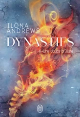 Dynasties, tome 4 : Une douce brûlure