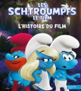 Les Schtroumpfs  - L'histoire du film: Album d'histoire