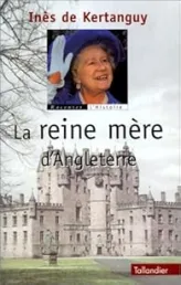 La reine mère d'Angleterre