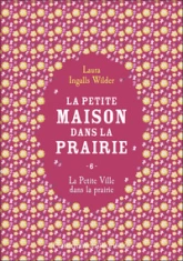 La Petite Maison dans la prairie, tome 6 : La Petite Ville dans la prairie