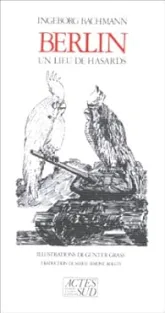 Berlin : Un lieu de hasards