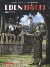 Eden Hôtel, Tome 1 : Ernesto