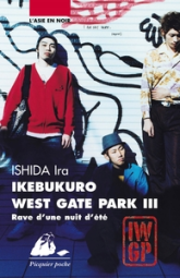 Ikebukuro West Gate Park, tome 3 : Rave d'une nuit d'été