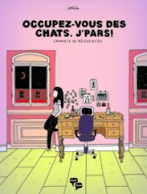 Occupez-vous des chats, j'pars !