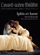 L'Avant-scène théâtre, N° 1341, 1er avril 2 : Iphis et Iante