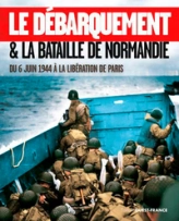 Le débarquement et bataille de Normandie