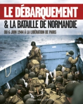 Le débarquement & la bataille de Normandie