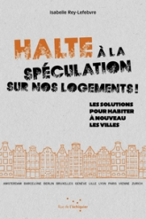 Halte à la spéculation sur nos logements !