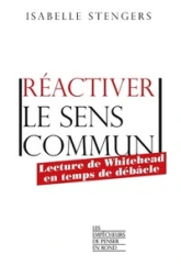 Réactiver le sens commun