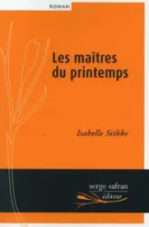 Les maitres du printemps