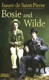 Bosie and Wilde : La vie après la mort d'Oscar Wilde