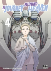 A journey beyond heaven, tome 4