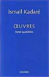 Oeuvres complètes, tome 4, édition albanaise