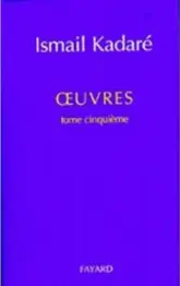 Oeuvres complètes, tome 5, édition albanaise