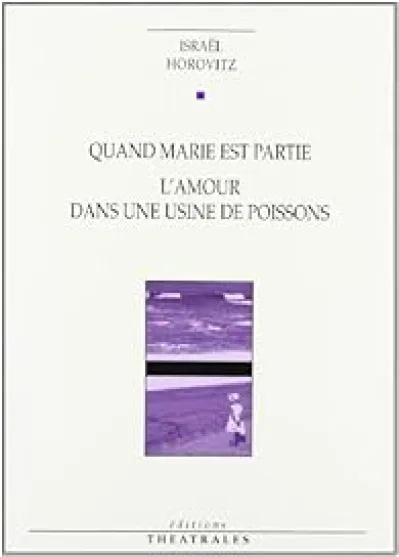 Quand Marie est partie, L'amour dans une usine de poissons