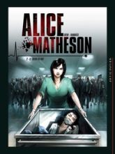 Alice Matheson, tome 2 : Le tueur en moi