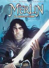Merlin la quête de l'épée, Tome 1 : Prophétie
