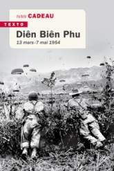 Dien Bien Phu : 13 mars - 7 mai 1954