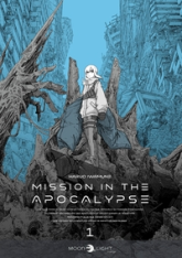 Mission in the Apocalypse, tome 1