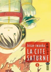 La cité Saturne, tome 1