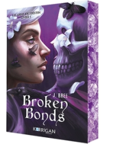 Broken Bonds, tome 1