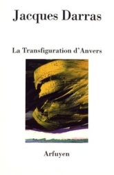 TRANSFIGURATION D'ANVERS (LA)