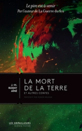 La mort de la terre et autres contes