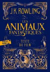 Les Animaux fantastiques, tome 1 (le texte du film)