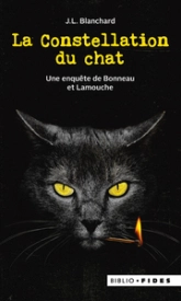 Une enquête de Bonneau et Lamouche : La constellation du chat