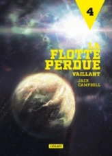 La flotte perdue, tome 4 : Vaillant