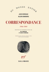 Correspondance (1944-1969) : Jack Kerouac/Allen Ginsberg